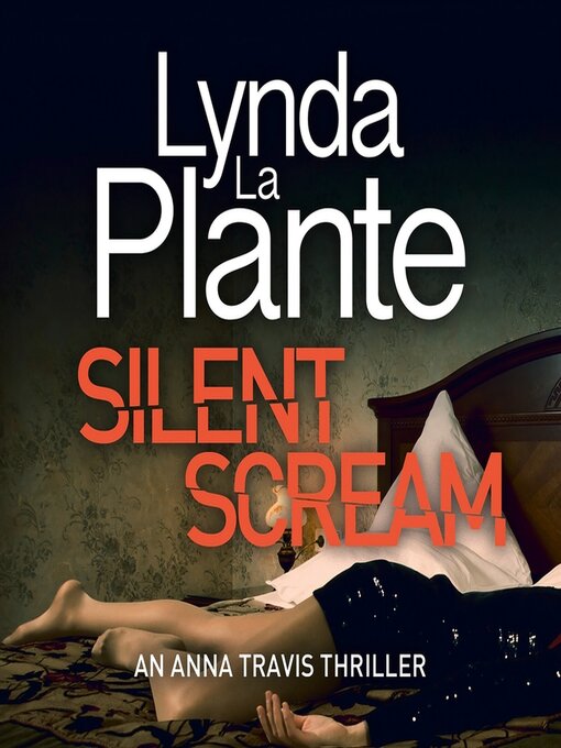 Title details for Silent Scream by Lynda La Plante - Available
